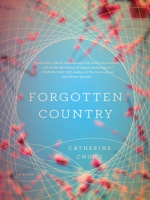 Title details for Forgotten Country by Catherine Chung - Wait list